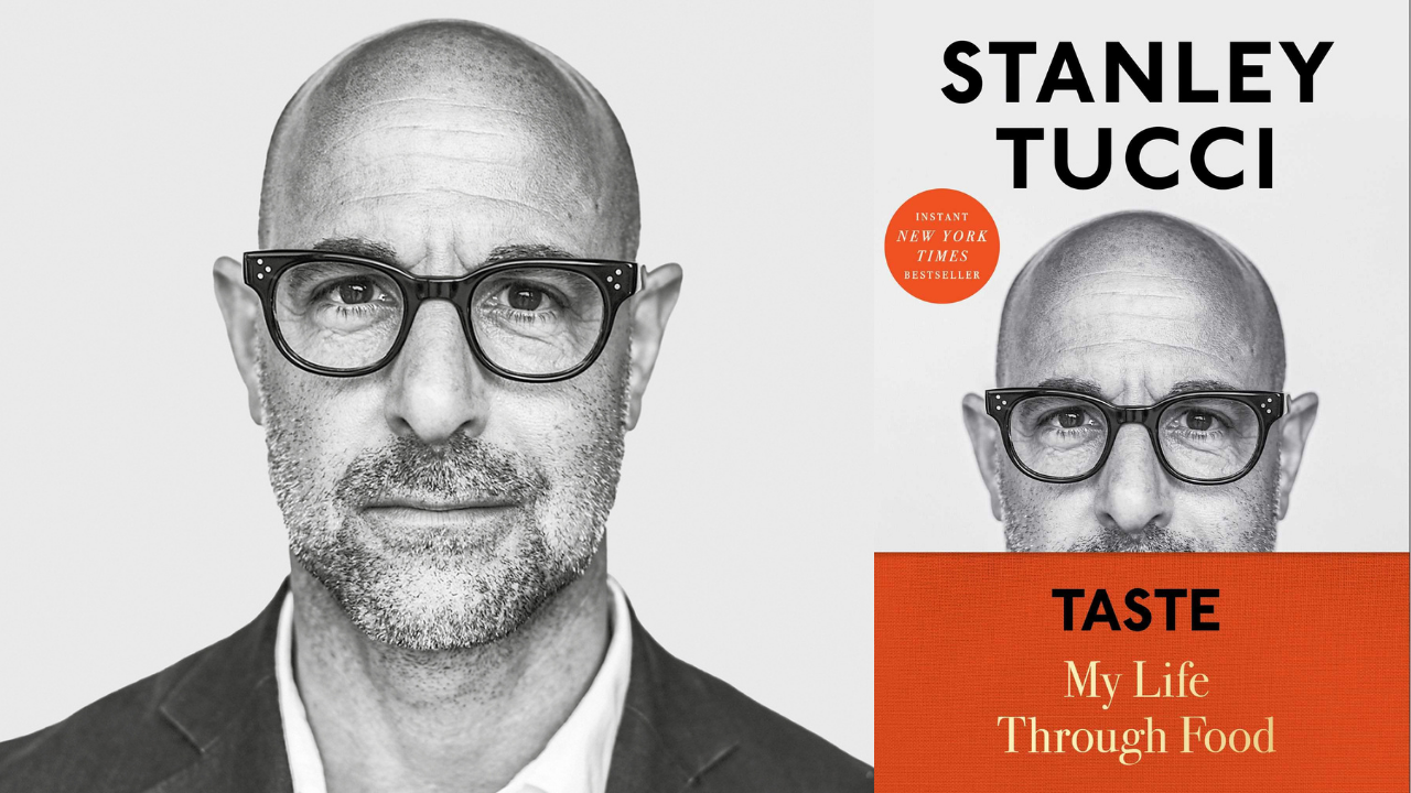 Taste: My Life Through Food by Stanley Tucci Review